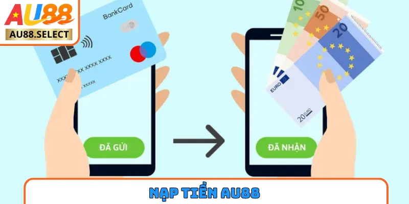 nạp tiền AU88